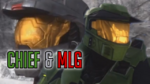 Chief & MLG.png